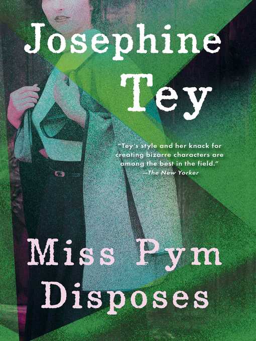 Title details for Miss Pym Disposes by Josephine Tey - Wait list